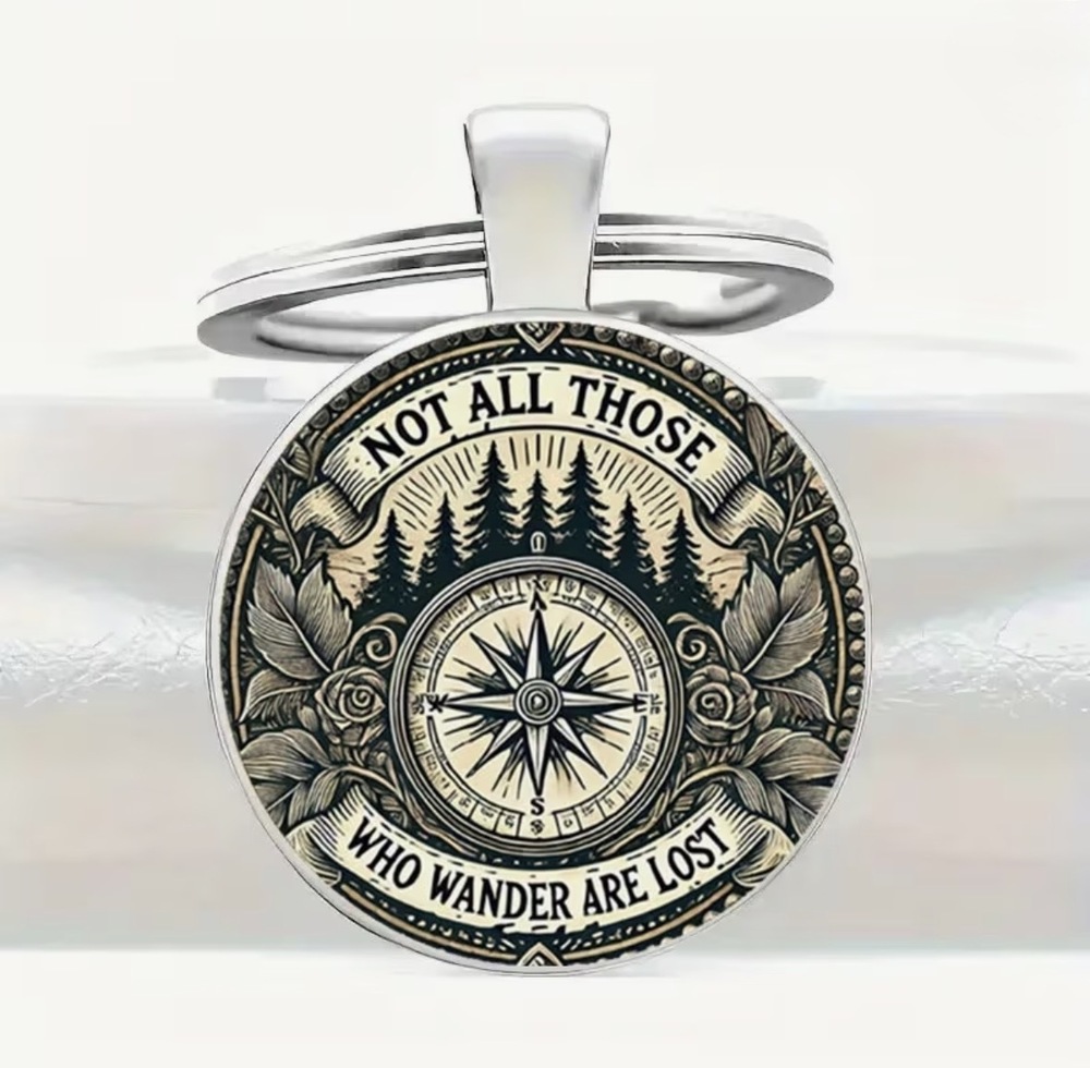 3/$25 Not All Those Who Wander Are Lost Compass Woods Nature Explorer Keychain